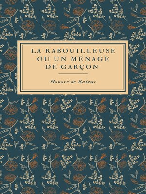 cover image of La Rabouilleuse ou Un ménage de garçon